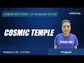 COSTEMP Cosmic Temple Coding with Logic CP Problems Solved Easy-Medium