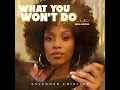 What You Won't Do [Compose Mix] (Remix)