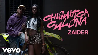 Zaider - Chiquitica Culona (Video Oficial)