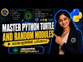 Python Programming Random Turtle Modules Free Malayalam Course BTech CBSE BSc MCA MSc