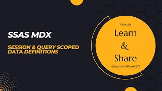 DATA ANALYTICS WITH MDX Class 22 - Session Query Scoped Data Definitions