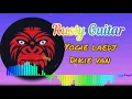 Lagu RUSTY GUITAR - YOGIE LAEDJ × DIKIE VAN