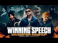 Download Lagu Winning Speech - Gangster Mashup ( Mahesh Suthar Mashup ) Karan Aujla X Sidhu Moosewala X Shubh Etc.