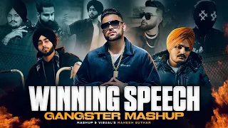 winning speech gangster mashup mahesh suthar mashup karan aujla x sidhu moosewala x shubh etc 