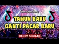 Lagu DJ PARTY SENTAK🌴TAHUN BARU-GANTI PACAR BARU_FULL BASS-(Shandy Nabu) Remix 2024-2025