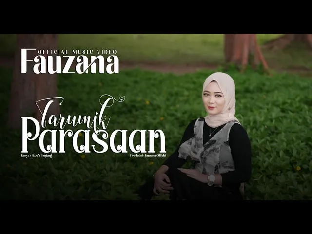 Download MP3 Fauzana - Tarumik Parasaan (Official Music Video)