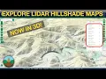 Exploring lidar hillshade with the new National Map 3D Viewer Updated tutorial