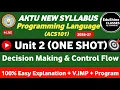 Programming Language Unit 2 One shot ACS101 Decision Making Control Flow Unit 2 One shot ACS101