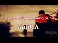 Download Lagu Selagi Masih Ada Sang Suria➖Kafilah(Lirik Video)