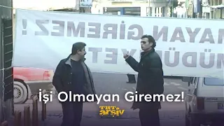 İşi olmayan giremez! | TRT Arşiv