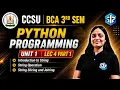 CCSU BCA Python Unit-1 Lec-4 Part-1 Introduction to Strings and Operations By Shubhangi