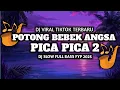 Download Lagu DJ Potong Bebek Angsa x Pica Pica 2 Remix Full Bass Viral