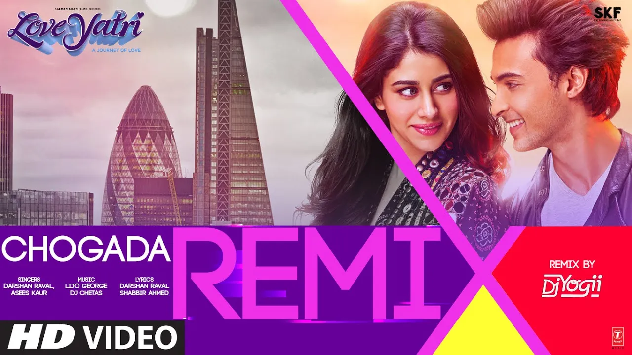 Loveyatri: Chogada Remix By DJ YOGII | Aayush Sharma, Warina Hussain | Darshan Raval, Lijo-DJ Chetas Loveyatri: Chogada Remix By DJ YOGII | Aayush Sharma, Warina Hussain | Darshan Raval, Lijo-DJ Chetas