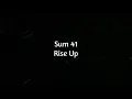Download Lagu Sum 41 - Rise Up (Lyrics)