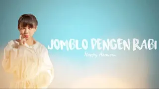 Download Happy Asmara - Jomblo Pengen Rabi (lirik video) MP3