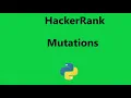 Hackerrank Mutations Solution - Python Hackerrank Python