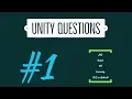 Answering Unity Questions - Q A
