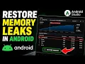 How to restore memory leaks in Android using Android Profiler - Detailed Guide