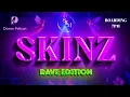 Download Lagu SKINZ: Rave Edition