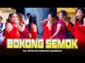 Lagu BOKONG SEMOK - ALL ARTIS OM NIRWANA COMEBACK LIVE PAMAPERSADA SMMS