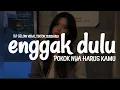 Download Lagu DJ ENGGAK DULU VIRAL TIKTOK TERBARU