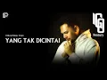 Download Lagu IGO PENTURY - YANG TAK DICINTAI (Official Music Video)