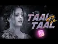 Download Lagu Taal se Taal Mila - Trending Remix ( Instagram viral )