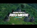 Download Lagu REU MERE_DANSA PORTU💃 [FRYDLEWAR_RMX] TERBARU_2025