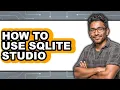How to Use Sqlite Studio easy Method