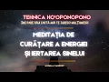 Download Lagu Meditația HO’OPONOPONO - Tehnica de Vindecare, Iertare a Sinelui și Curățarea ENERGIEI