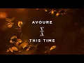 Download Lagu Avoure - This Time