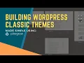 Custom Post Types and Taxonomies Module 3-1 Building a WordPress Classic Theme with Pinegrow