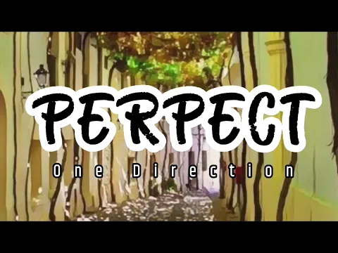 Download MP3 One Direction - Perfect Lyrics