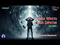 Download Lagu Andai Waktu Bisa Diputar - Lagu Penyesalan Paling Dalam | Rock Kapak Pembuat Baper 💔