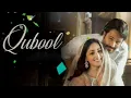Qubool (Song) | Haq | Vishal Mishra | Armaan Khan | Yami Gautam & Emraan Hashmi | New Hindi Song 