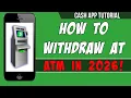 How To Wit raw Money From Cash App At An ATM In 2026