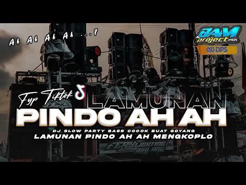 Download MP3 DJ LAMUNAN X PINDO AH AH YANG LAGI VIRAL DI TIKTOK 2024 || PINDO SAMUDRO PASANG KANG TANPO ANGENAN