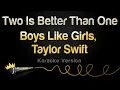 Download Lagu Boys Like Girls, Taylor Swift - Two Is Better Than One (Karaoke Version)