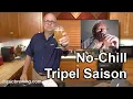 No-Chill Tripel Saison - Basic Brewing