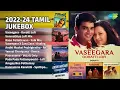 Lagu 2022-24 இனிமையான இசை தொகுப்பு | Ooratti Songs | Vaseegara  Ooratti Lofi | Venmathiye LoFi Mix