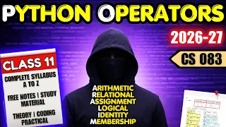Class 11 Computer Science Python Operators Unit 2 Code 083 ONE SHOT Boards 2026-27