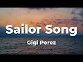 Download Lagu Gigi Perez - Sailor Song (Lyrics)