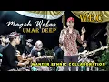 Lagu Mageh Welas - Umar Deep | WEC Live