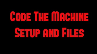 Code the Machine Course Setup