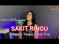 Download Lagu SAKIT RINDU // KARAOKE Duet Sabela KDI (Tanpa Vokal Pria)