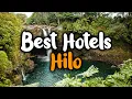 Best Hotels In Hilo - For Families Couples Work Trips Luxury Budget