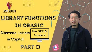 Library Functions in QBasic SEE Class 9 Alternate Letters in Capital Part II Sushan Hada