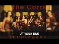 Download Lagu THE CORRS - AT YOUR SIDE UNPLUGGED LYRICS