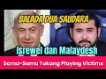 Download Lagu #140 Balada Dua Saudara 🇲🇾🇮🇱 SAMA-SAMA  SUKA SALAHKAN TETANGGA ATAS KETIDAKMAMPUAN MEREKA