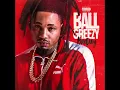 3. Ball Greezy - Nice & Slow Feat.  Lil Dred (BaeDay Mixtape)